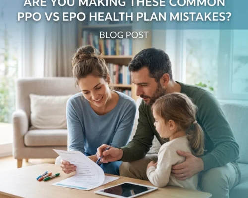 Are You Making These Common PPO vs EPO Health Plan Mistakes?